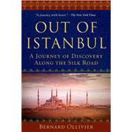 Out of Istanbul by Ollivier, Bernard; Golembeski, Dan, 9781510743755