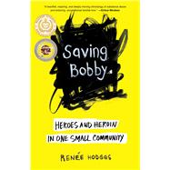Saving Bobby by Hodges, Renee, 9781631523755