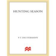 Hunting Season by Deutermann, P. T., 9781250053756