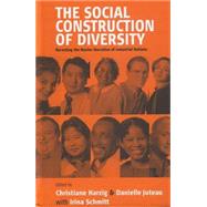 Social Construction of Diversity by Harzig, Christiane; Juteau, Danielle; Schmitt, Irina, 9781571813756