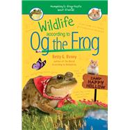 Wildlife According to Og the Frog by Birney, Betty G., 9781984813756
