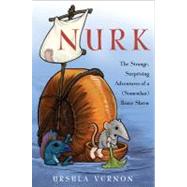 Nurk by Vernon, Ursula, 9780152063757
