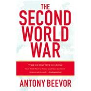 The Second World War by Beevor, Antony, 9780316023757