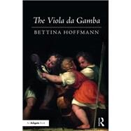 The Viola Da Gamba by Hoffmann, Bettina; Ferguson, Paul, 9780367443757