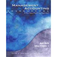Management Accounting : A Business Planning Approach by Barsky, Noah P.; Catanach, Anthony H., 9780618213757