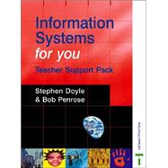 Information Systems for You: Teacher Support Pack by Doyle, Stephen; Penrose, Bob, 9780748763757