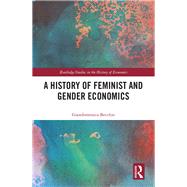 A History of Feminist and Gender Economics by Becchio; Giandomenica, 9781138103757