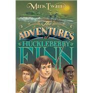 The Adventures of Huckleberry Finn by Twain, Mark; Bruno, Iacopo, 9781481403757