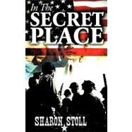 In the Secret Place by Stoll, Sharon, 9781606473757