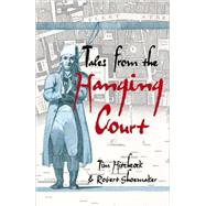 Tales from the Hanging Court by Hitchcock, Tim; Shoemaker, Bob, 9780340913758