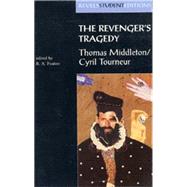 The Revengers Tragedy Thomas Middleton / Cyril Tourneur by Foakes, R.A., 9780719043758