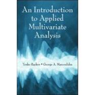 An Introduction to Applied Multivariate Analysis by Raykov; Tenko, 9780805863758