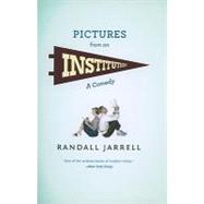 Pictures from an Institution by Jarrell, Randall, 9780226393759