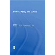 Politics, Policy, And Culture by Coyle, Dennis J.; Ellis, Richard J., 9780367283759