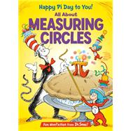 Happy Pi Day to You! All About Measuring Circles by Worth, Bonnie; Ruiz, Aristides; Mathieu, Joe, 9780593903759