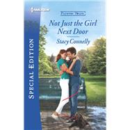 Not Just the Girl Next Door by Connelly, Stacy, 9781335573759