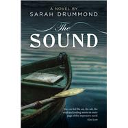 The Sound by Drummond, Sarah, 9781925163759