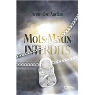 MotsMaux Interdits by Anne-Lise Audiau, 9782386273759