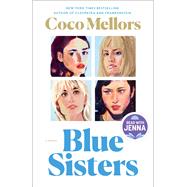 Blue Sisters: A Read with Jenna Pick A Novel by Mellors, Coco, 9780593723760