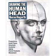 Drawing the Human Head by HOGARTH, BURNE, 9780823013760