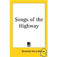 Songs of the Highway by Burton, Henry, 9781417943760