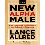 The New Alpha Male by Allred, Lance; Bucher, Ric, 9781683643760