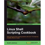 Linux Shell Scripting Cookbook by Lakshman, Sarath, 9781849513760