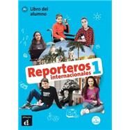 Reporteros Internacionales 1 Libro del alumno + CD: Reporteros Internacionales 1 Libro del alumno + CD by Marcela Calabria, Maria Letizia Galli, Mara Signo Fuentes, 9788416943760