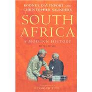 South Africa: A Modern History by Davenport, T. H. R.; Saunders, Christopher, 9780312233761
