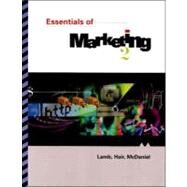 Essentials of Marketing by Lamb, Charles W.; Hair, Joe F.; McDaniel, Carl, 9780324043761