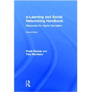 e-Learning and Social Networking Handbook: Resources for Higher Education by Rennie; Frank, 9780415503761