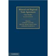 Bilateral and Regional Trade Agreements by Lester, Simon; Mercurio, Bryan; Bartels, Lorand, 9781107063761