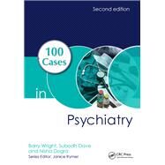 100 Cases in Psychiatry by Wright, Barry; Dave, Subodh; Dogra, Nisha, 9781138373761