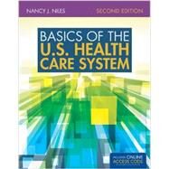 Basics of the U.s. Health Care System by Niles, Nancy J., 9781284043761