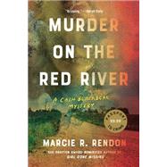 Murder on the Red River by Rendon, Marcie R., 9781641293761