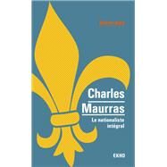 Charles Maurras - Le matre et l'action by Olivier Dard, 9782100793761