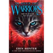 Warriors: The Broken Code #5: The Place of No Stars by Erin Hunter, 9780062823762