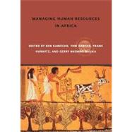 Managing Human Resources in Africa by Kamoche, Ken N.; Debrah, Yaw; Horwitz, Frank; Nkombo Muuka, Gerry, 9780203633762