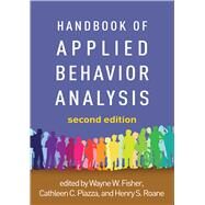 Handbook of Applied Behavior Analysis by Fisher, Wayne W.; Piazza, Cathleen C.; Roane, Henry S., 9781462543762