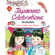 Japanese Celebrations for Children by Betty Reynolds, 9781462923762