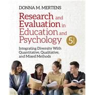Research and Evaluation in Education and Psychology by Mertens, Donna M., 9781544333762