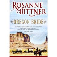 Oregon Bride by Bittner, Rosanne, 9781626813762