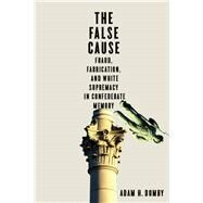 The False Cause by Domby, Adam H., 9780813943763