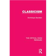 Classicism by Secretan, Dominique, 9781138283763