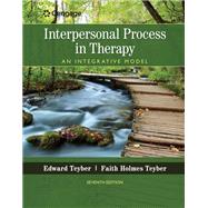 Interpersonal Process in Therapy: An Integrative Model by Edward Teyber, 9781305973763