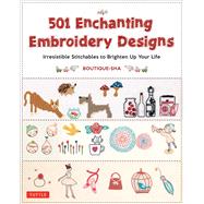 501 Enchanting Embroidery Designs by Boutique-Sha, 9784805313763