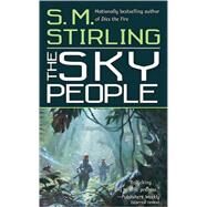 The Sky People by Stirling, S.M., 9780765353764