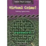 Virtual Crime! by Gray, Leon, 9780766033764