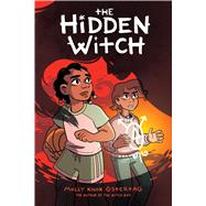 The Hidden Witch: A Graphic Novel (The Witch Boy Trilogy #2) by Ostertag, Molly Knox; Ostertag, Molly Knox, 9781338253764