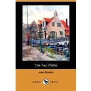 The Two Paths by RUSKIN JOHN, 9781406563764